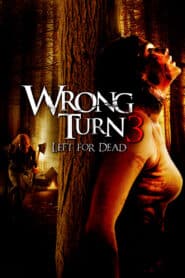 Wrong Turn 3: Left for Dead 2009